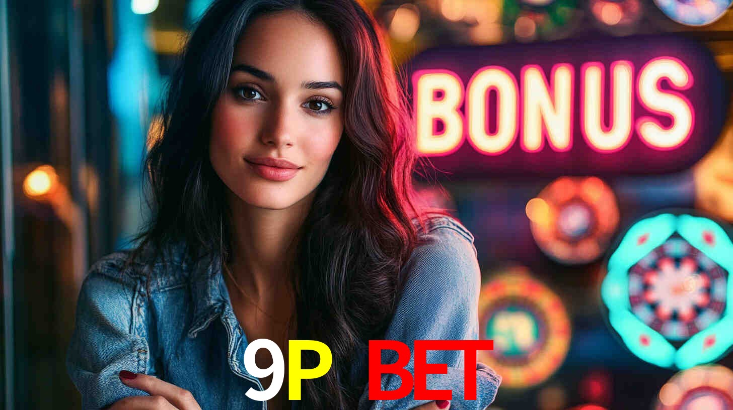 Descubra a Categoria de Bônus no 9P BET: Uma Oportunidade Imperdível